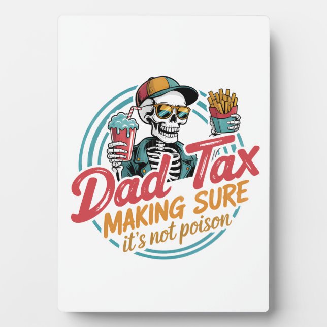 Placa Expositora Humor de comida de Guay Dad Tax Skeleton (Frente)