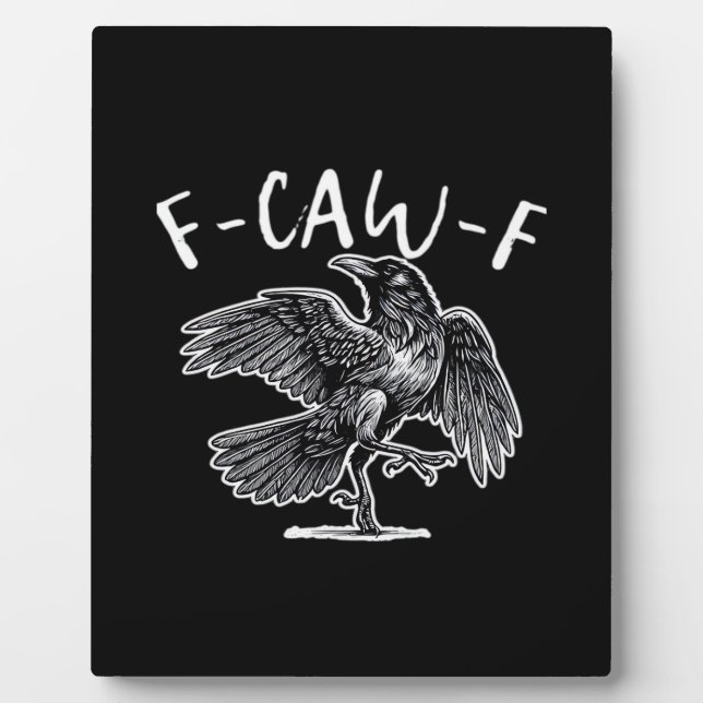 Placa Expositora Humor Gótico Divertido Cuervo F-Caw-F (Frente)
