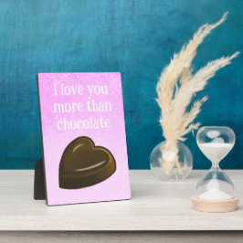 Placa Expositora I love you more than chocolate