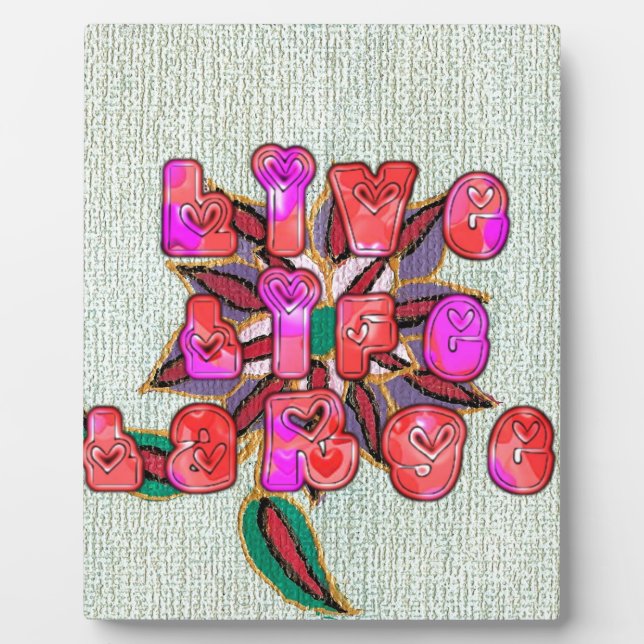 Placa Expositora Impresión de arte "Live Life Large" (Frente)