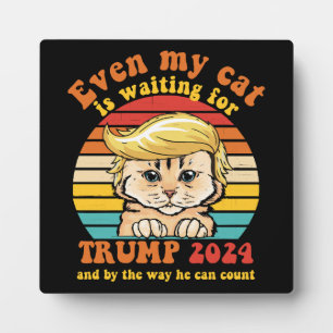 Placa Expositora Incluso mi gato está esperando la ropa de Trump 20