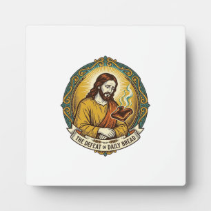 Placa Expositora Jesús Derrotado Fumando Tostadas Quemadas Desayuno