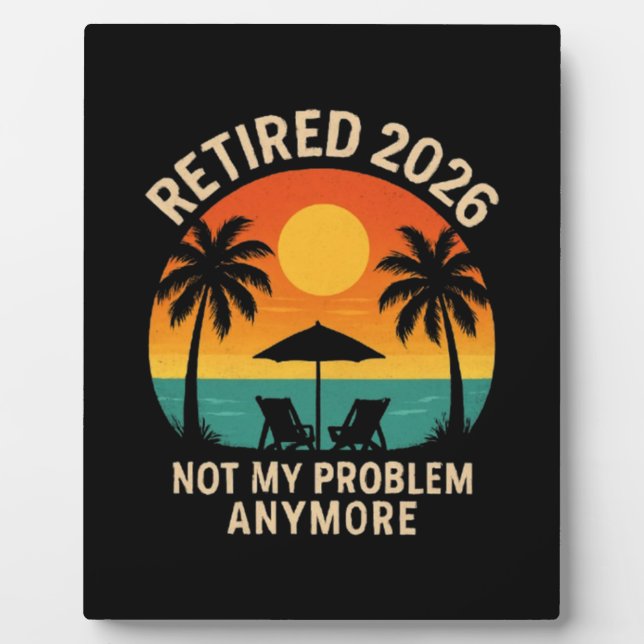 Placa Expositora Jubilado 2026 Ya No Es Mi Problema (Frente)
