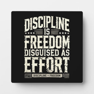 Placa Expositora La Disciplina Es Libertad Disfrazada De Esfuerzo,