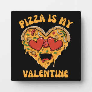Placa Expositora La Pizza Es Mi San Valentín