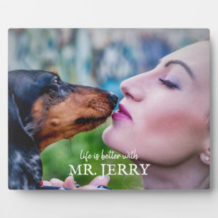 Placa Expositora La vida es mejor con el nombre del perro de fotos 