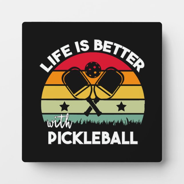 Placa Expositora La vida es mejor con Pickleball (Frente)