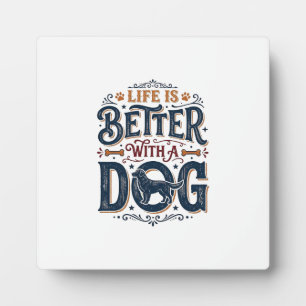 Placa Expositora La vida es mejor con un perro diseño de grabado vi