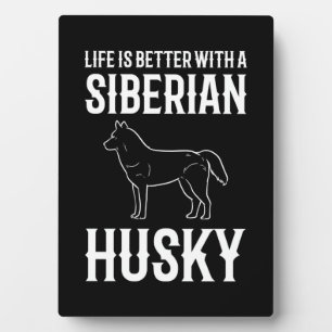 Placa Expositora La Vida Es Mejor Con Un Perro Husky Siberiano