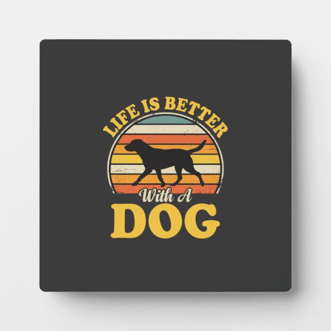 Placa Expositora La Vida Es Mejor Con Un Perro Retro (Frente)