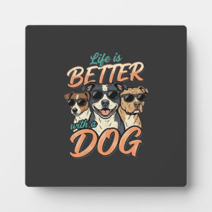 Placa Expositora La vida es mejor con vector de perro