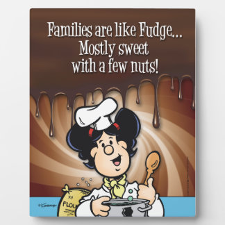 Placa Expositora Las Familias Son Como El Fudge