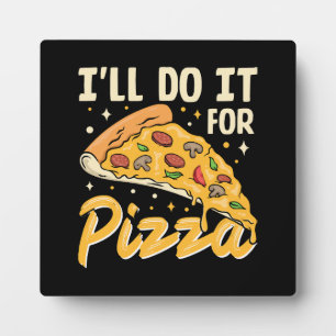 Placa Expositora Lo Haré Por Pizza