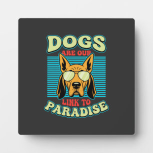 Placa Expositora Los perros son nuestro enlace al paraíso vector re