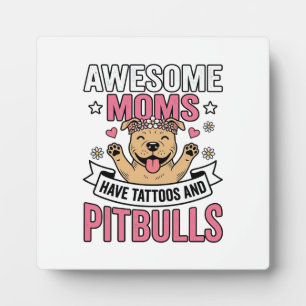 Placa Expositora Madres Increíbles Tienen Tatuajes y Pitbulls Camis