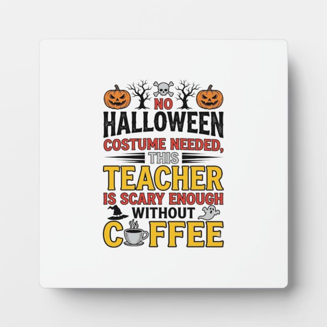 Placa Expositora Maestro de Halloween Sin Disfraz Necesario Diverti (Frente)