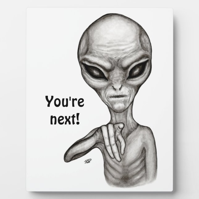 Placa Expositora Mal Alien , ¡Tú eres el próximo! (Frente)