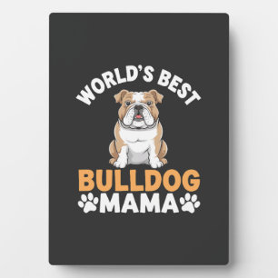 Placa Expositora Mamá del Bulldog más grande del mundo
