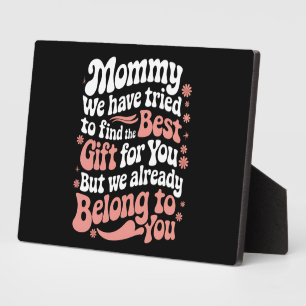 Placa Expositora Mamá hemos tratado de encontrar el mejor regalo pa