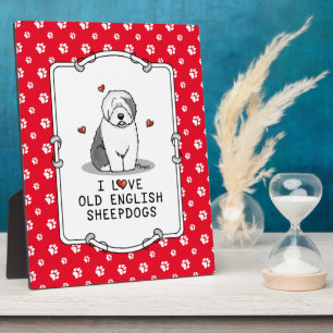 Placa Expositora Me encantan los viejos perros pastores ingleses (G