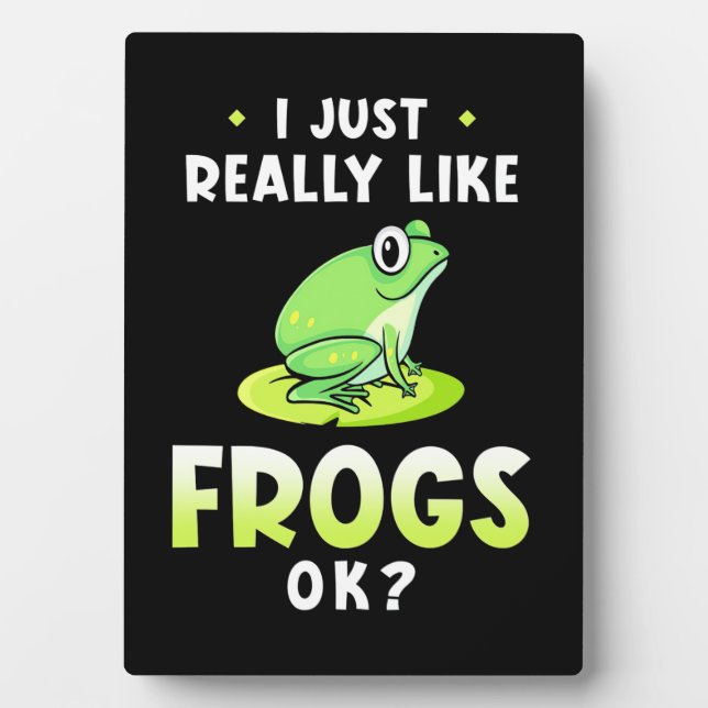 Placa Expositora Me Gusta Realmente Las Ranas (Frente)