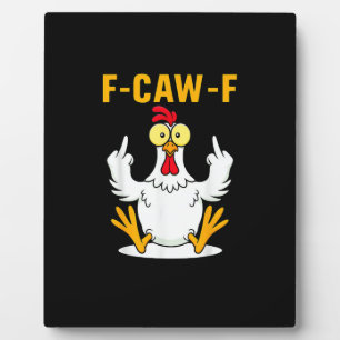 Placa Expositora Meme de gallo de cita F-Caw-F