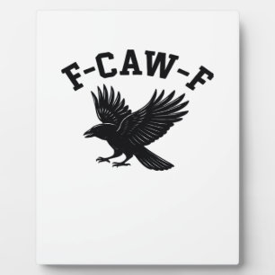 Placa Expositora Meme divertido de moda F-Caw-F