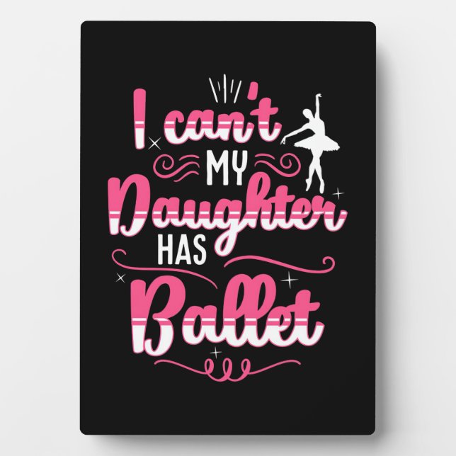Placa Expositora Mi hija tiene baile de ballet (Frente)