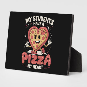 Placa Expositora Mis estudiantes tienen una pizza de mi corazón mae