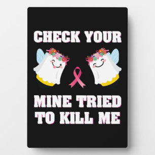 Placa Expositora Mujeres con cáncer de mama Mamá Divertido chequear