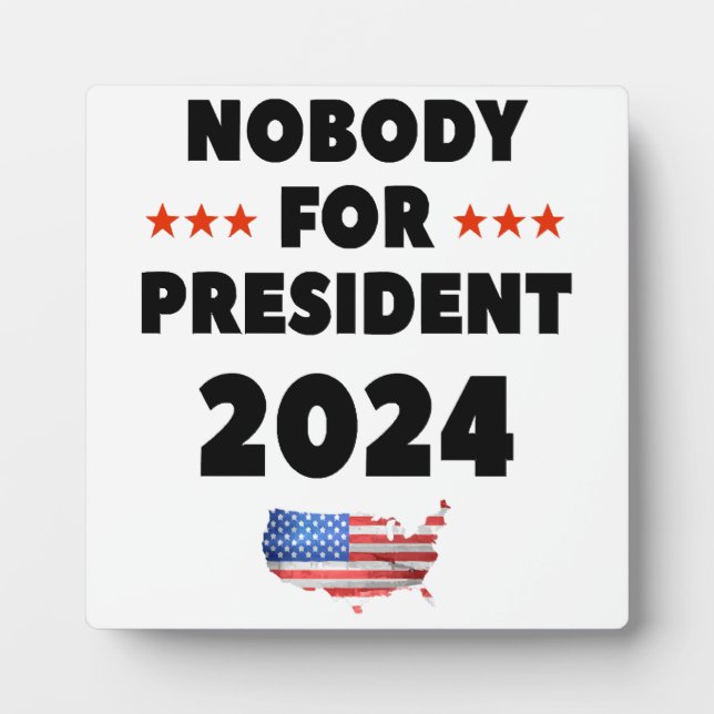 Placa Expositora Nadie para Presidente 2024 (Frente)