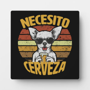 PLACA EXPOSITORA NECESITO UNA CERVEZA DE CHIHUAHUA.