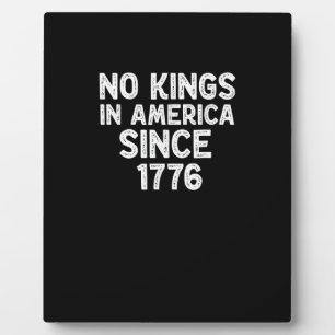 Placa Expositora No Hay Reyes En América Desde 1776 Demócratas Patr