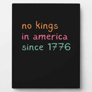 Placa Expositora No Hay Reyes En América Desde 1776 Libertad Anti C