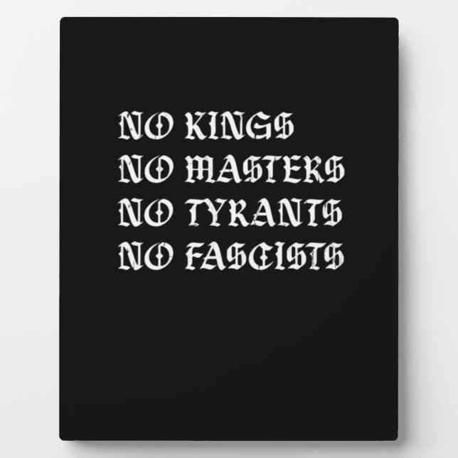 Placa Expositora No Kings No Masters No Tyrants No Fascists Style (Frente)
