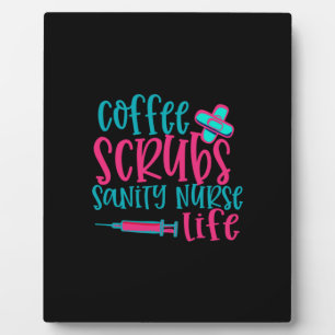Placa Expositora Nurse Gift   Coffee Scrubs Sanity Nurse Life