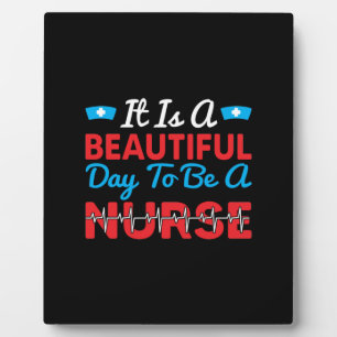 Placa Expositora Nurse Gift Es Un Día Hermoso Para Ser Enfermero