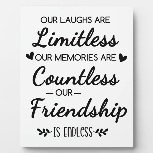 Placa Expositora Our Laughs Are Limitless Friendship Quote (Frente)