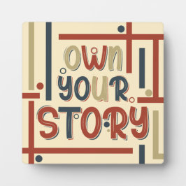Placa Expositora Own Your Story – Inspirational Typography Design