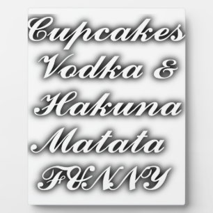 Placa Expositora Pasteles Vodka Hakuna Matata FUNNY
