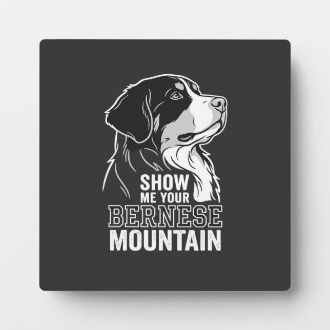 Placa Expositora Perro de montaña bernés Muéstrame tu (Frente)