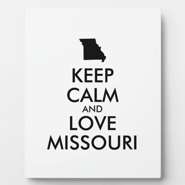 PLACA EXPOSITORA PERSONALIZABLE MANTENER CALMA Y AMAR A MISSOURI (Frente)