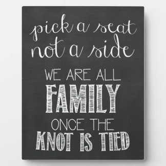 Placa Expositora Pick a Seat Not a Side, We're All Family