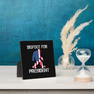 Placa Expositora Pie Grande Para El Presidente Funny Bigfoot