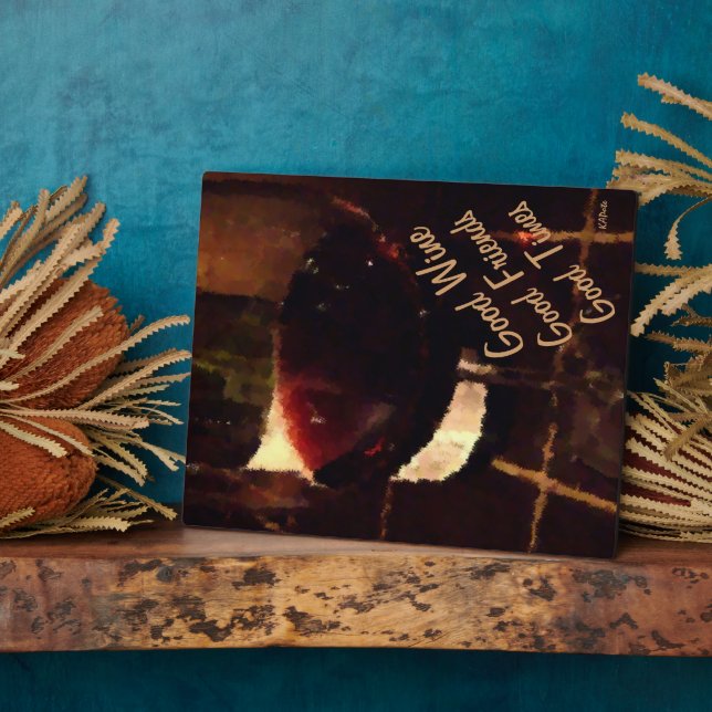 Placa Expositora Plaque de Buenos Vinos Buenos Amigos (Lado)