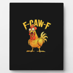 Placa Expositora Pollo divertido F-Caw-F – Humor gráfico hilarante 