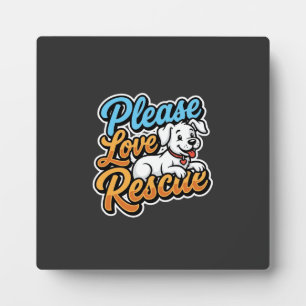 Placa Expositora Por favor ama al perro rescatado