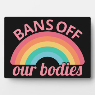 Placa Expositora Pro Aborto - Prohibición de nuestros cuerpos II