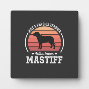 Placa Expositora Profesor de Física Amante de los Perros Mastín