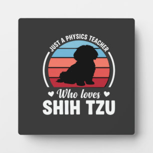 Placa Expositora Profesor de Física Amante del Perro Shih Tzu